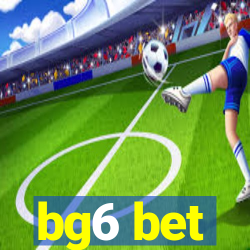 bg6 bet